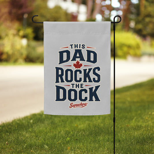 This Dad Rocks the Dock Garden Flag — front view — Sapsuckers® Canadian garden flag