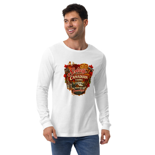 Sorry, It's a Canadian Thing Long Sleeve — front view — Sapsuckers® Canadian long sleeve tee