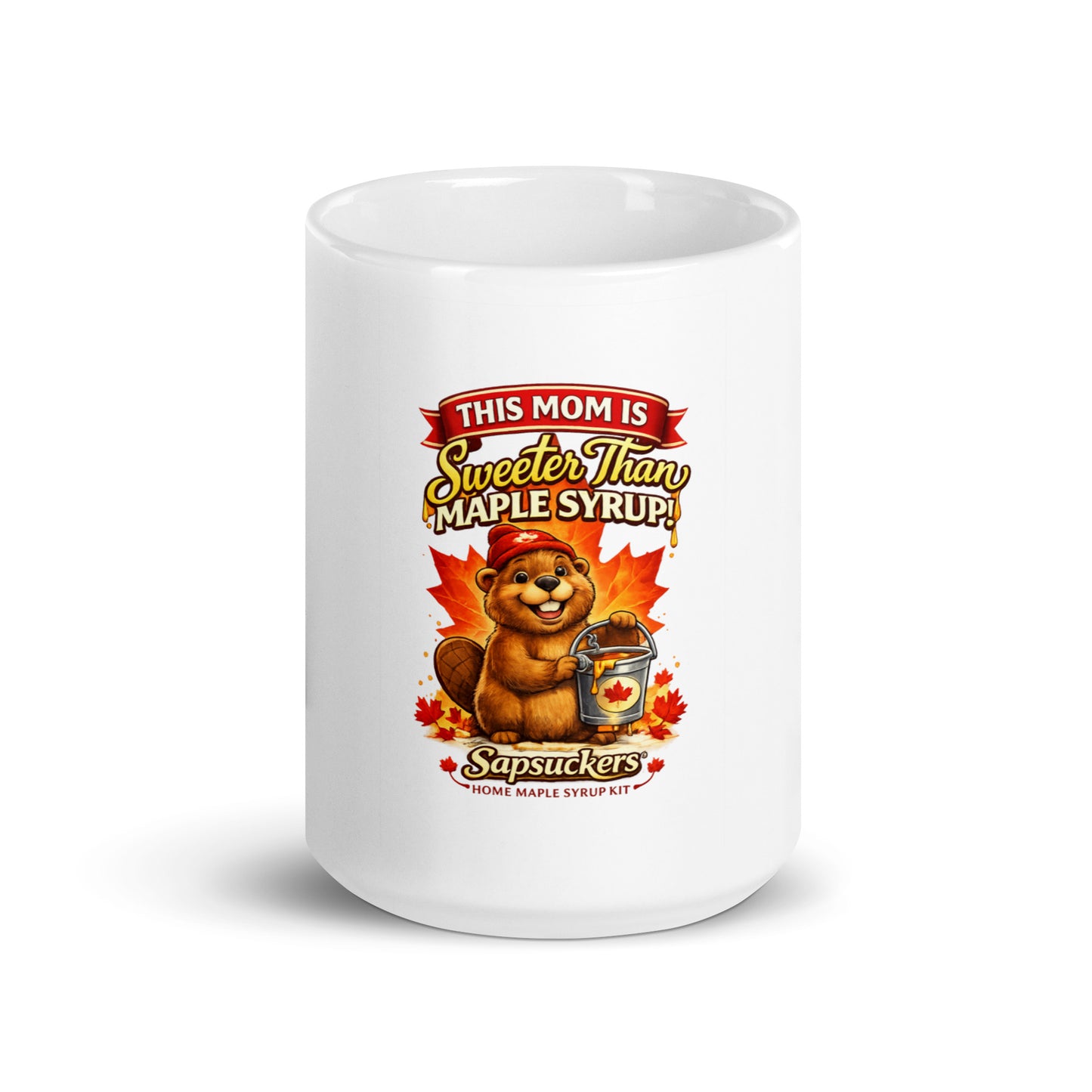 Sapsuckers This Mom Is Sweeter Than Maple Syrup Mug - 15 oz